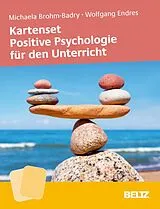 E-Book (pdf) Kartenset Positive Psychologie für den Unterricht von Michaela Brohm-Badry, Wolfgang Endres