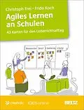 E-Book (pdf) Agiles Lernen an Schulen von Christoph Frei, Frido Koch