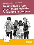 E-Book (pdf) 66 Aktivitätskarten gegen Mobbing in der Schule und in Gruppen von Wolfgang Kindler, Lioba Pötter