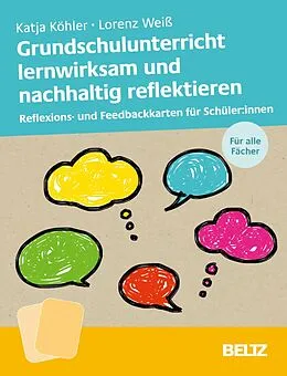 E-Book (pdf) Kartenset Grundschulunterricht lernwirksam und nachhaltig reflektieren von Katja Köhler, Lorenz Weiß