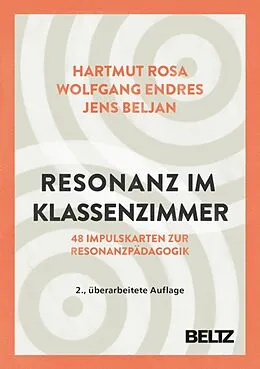 E-Book (pdf) Resonanz im Klassenzimmer von Hartmut Rosa, Wolfgang Endres, Jens Beljan