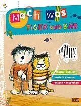 Geheftet Mach was mit Tiger und Bär von Ruth Gellersen
