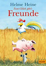 Kartonierter Einband Zum Glück gibt's Freunde von Helme Heine