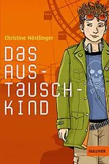Kartonierter Einband Das Austauschkind von Christine Nöstlinger