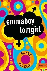 Kartonierter Einband emmaboy tomgirl von Blake Nelson