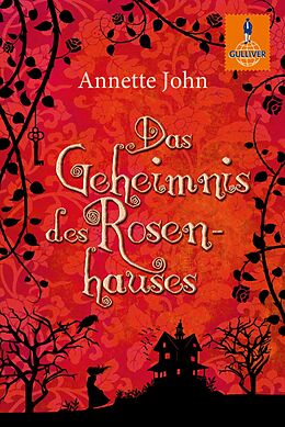 E-Book (epub) Das Geheimnis des Rosenhauses von Annette John