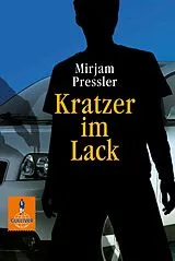 E-Book (epub) Kratzer im Lack von Mirjam Pressler