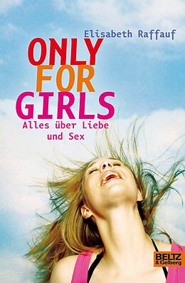 E-Book (epub) Only For Girls von Elisabeth Raffauf