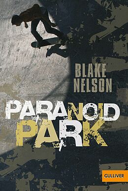 E-Book (epub) Paranoid Park von Blake Nelson