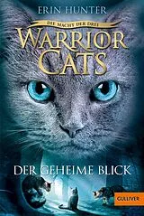 E-Book (epub) Warrior Cats Staffel 03/1. Die Macht der Drei. Der geheime Blick von Erin Hunter