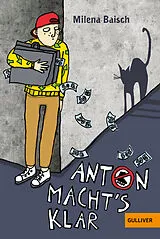Kartonierter Einband Anton macht's klar von Milena Baisch