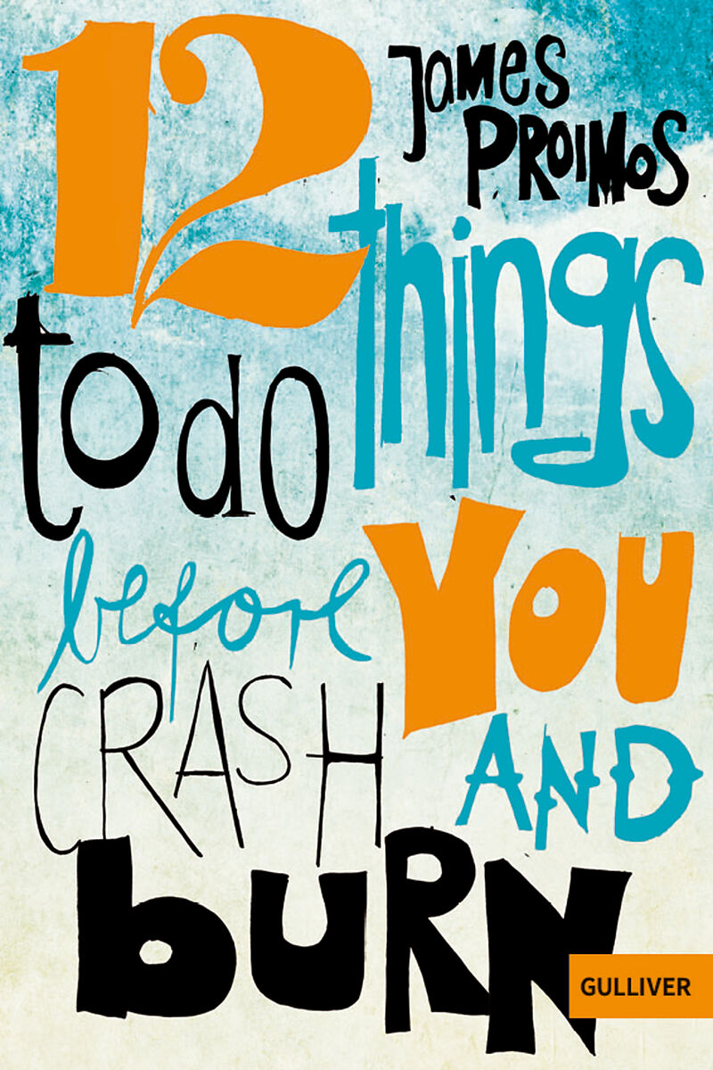 12 things to do before you crash and burn James Proimos Buch kaufen