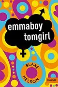 E-Book (epub) emmaboy tomgirl von Blake Nelson