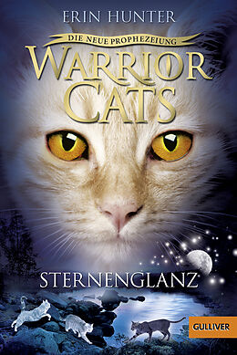 Kartonierter Einband Warrior Cats - Die neue Prophezeiung. Sternenglanz von Erin Hunter
