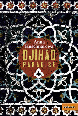Kartonierter Einband Djihad Paradise von Anna Kuschnarowa