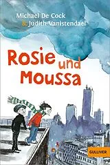Kartonierter Einband Rosie und Moussa von Michael De Cock