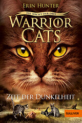 Kartonierter Einband Warrior Cats - Die Macht der drei. Zeit der Dunkelheit von Erin Hunter