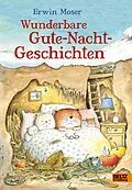 E-Book (epub) Erwin Moser. Wunderbare Gute-Nacht-Geschichten von Erwin Moser