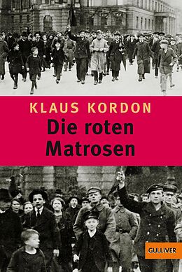 E-Book (epub) Die roten Matrosen oder Ein vergessener Winter von Klaus Kordon