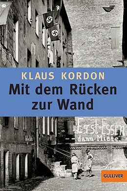 E-Book (epub) Mit dem Rücken zur Wand von Klaus Kordon