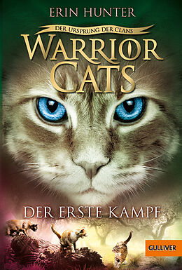 Kartonierter Einband Warrior Cats - Der Ursprung der Clans. Der erste Kampf von Erin Hunter