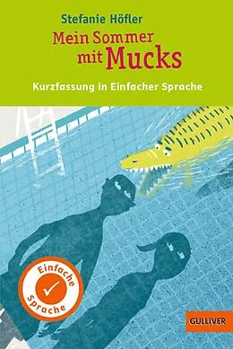 E-Book (epub) Kurzfassung in Einfacher Sprache. Mein Sommer mit Mucks von Stefanie Höfler