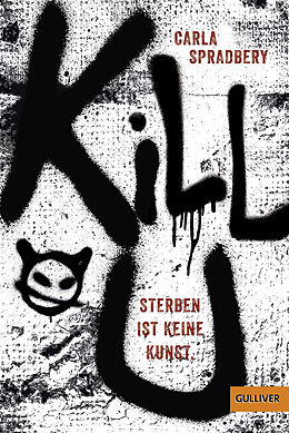 Paperback Kill U. Sterben ist keine Kunst von Carla Spradbery