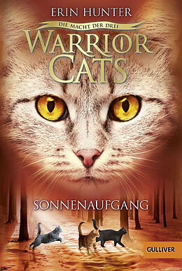 Kartonierter Einband Warrior Cats - Die Macht der drei. Sonnenaufgang von Erin Hunter