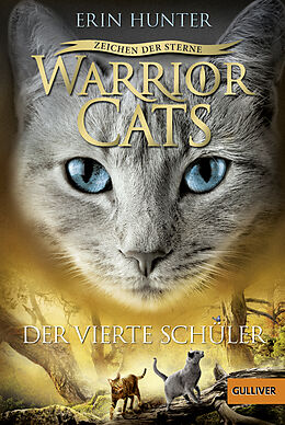 Kartonierter Einband Warrior Cats - Zeichen der Sterne. Der vierte Schüler von Erin Hunter