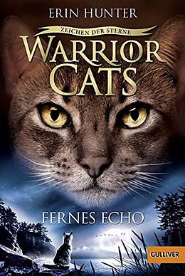 Kartonierter Einband Warrior Cats - Zeichen der Sterne. Fernes Echo von Erin Hunter