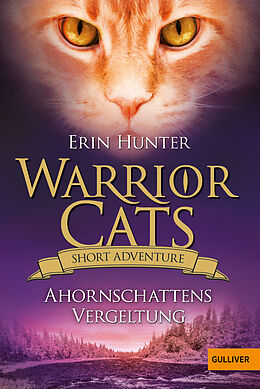 Kartonierter Einband (Kt) Warrior Cats - Short Adventure - Ahornschattens Vergeltung von Erin Hunter