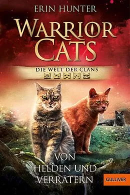 E-Book (epub) Warrior Cats - Die Welt der Clans. Von Helden und Verrätern von Erin Hunter