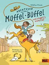 E-Book (epub) Abenteuer in Müffel-Büffel - Hier stinkt's gewaltig! von Katalina Brause