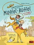 E-Book (epub) Abenteuer in Müffel-Büffel - Hier stinkt's gewaltig! von Katalina Brause
