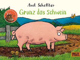 Pappband Grunz das Schwein von Axel Scheffler