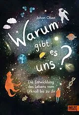 Fester Einband Warum gibt es uns? von Johan Olsen