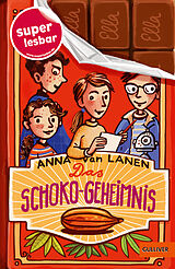 Fester Einband Das Schoko-Geheimnis von Anna van Lanen