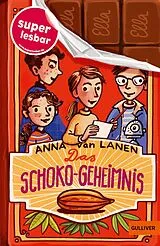Fester Einband Das Schoko-Geheimnis von Anna van Lanen