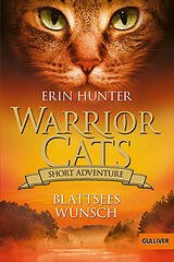 Kartonierter Einband Warrior Cats - Short Adventure - Blattsees Wunsch von Erin Hunter