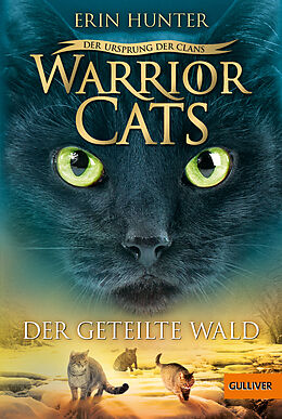 Kartonierter Einband Warrior Cats - Der Ursprung der Clans. Der geteilte Wald von Erin Hunter