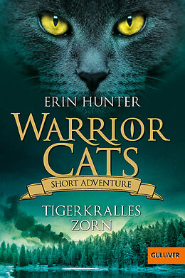Kartonierter Einband Warrior Cats - Short Adventure - Tigerkralles Zorn von Erin Hunter