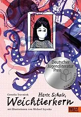 Fester Einband Harte Schale, Weichtierkern von Cornelia Travnicek
