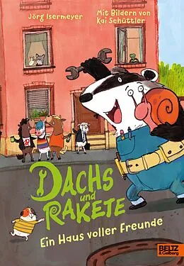 E-Book (epub) Dachs und Rakete. Ein Haus voller Freunde von Jörg Isermeyer, Kai Schüttler