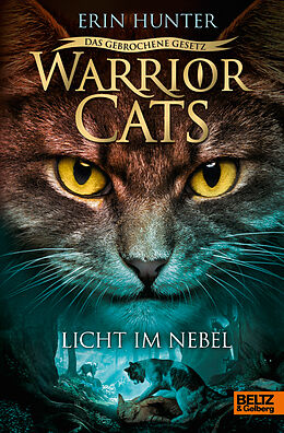 Fester Einband Warrior Cats - Das gebrochene Gesetz. Licht im Nebel von Erin Hunter