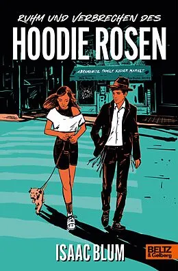 E-Book (epub) Ruhm und Verbrechen des Hoodie Rosen von Isaac Blum