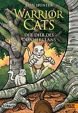 Kartonierter Einband Warrior Cats - Der Dieb des DonnerClans von Erin Hunter, Dan Jolley