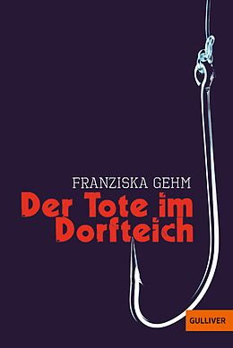 E-Book (epub) Der Tote im Dorfteich von Franziska Gehm