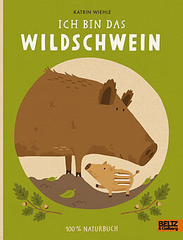 Pappband Ich bin das Wildschwein von Katrin Wiehle