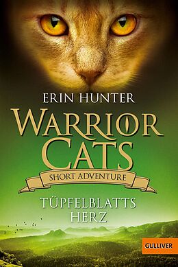 E-Book (epub) Warrior Cats - Short Adventure - Tüpfelblatts Herz von Erin Hunter