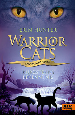 Fester Einband Warrior Cats - Special Adventure. Kurzsterns Bekenntnis von Erin Hunter